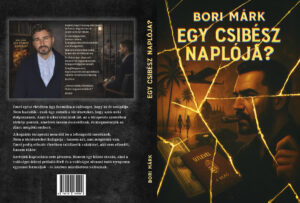 Bori Márk - Egy Csibész naplója